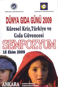 2777 DÜNYA GIDA GÜNÜ 2009 - Küresel Kriz, Türkiye ve Gıda Güvencesi